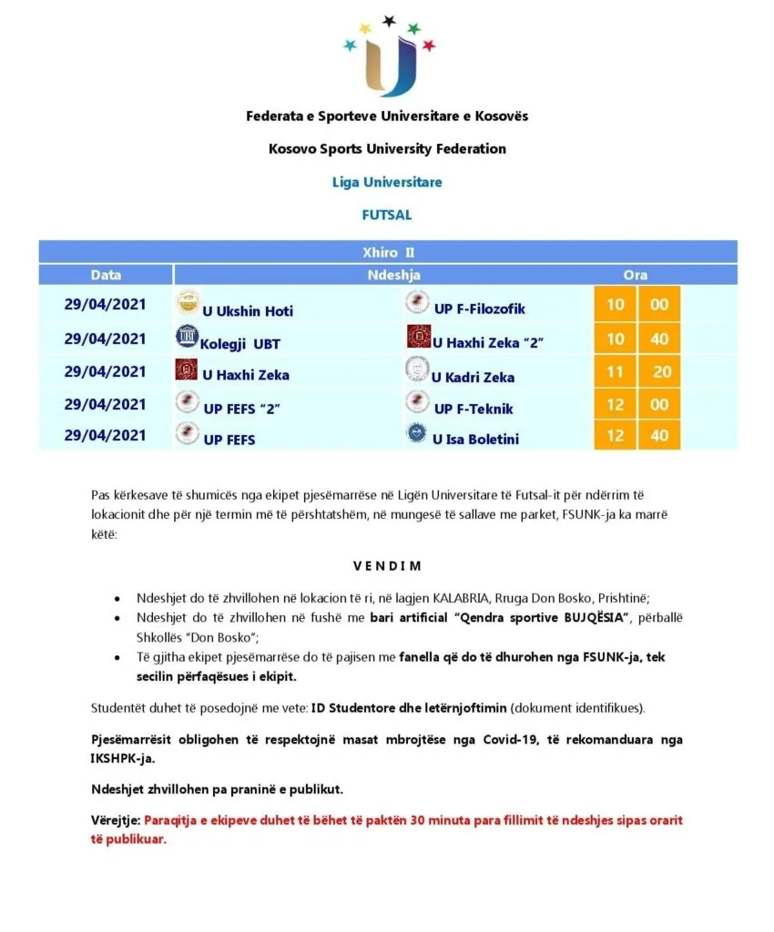 Më datë 29 prill, duke filluar nga ora 10:00, zhvillohet xhiroja e dytë e Ligës Universitare në Futsal